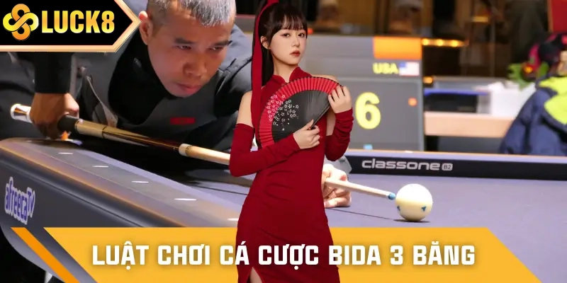 Bật mí cách chơi cá cược bida 3 băng cho newbie