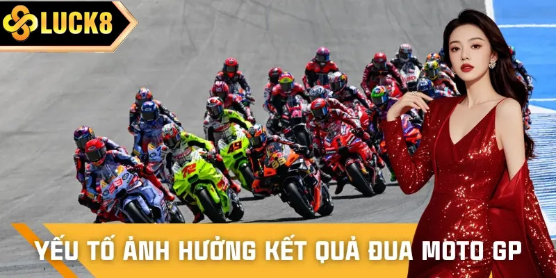 Vài chiến thuật nên áp dụng để cá cược moto GP