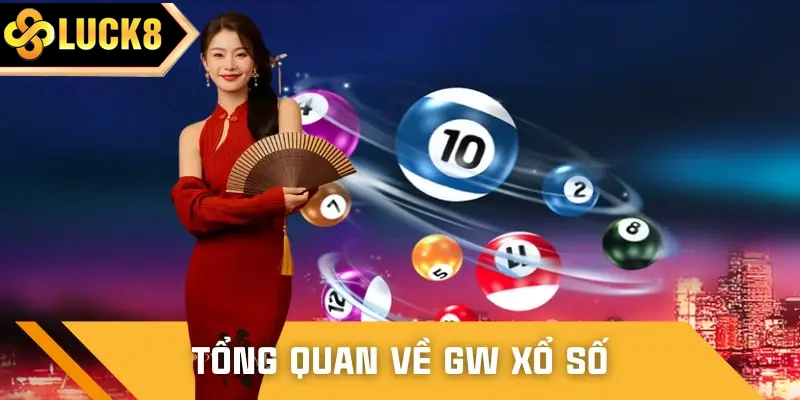 Giới thiệu sơ lược về sảnh cược chuyên nghiệp GW xổ số