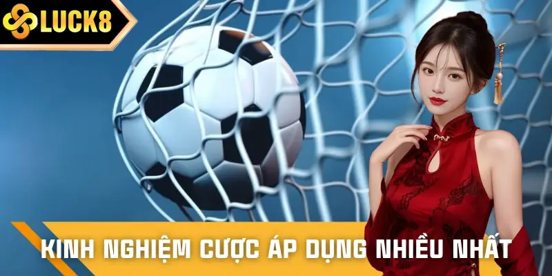 Kinh nghiệm cược kèo được lão làng truyền đạt