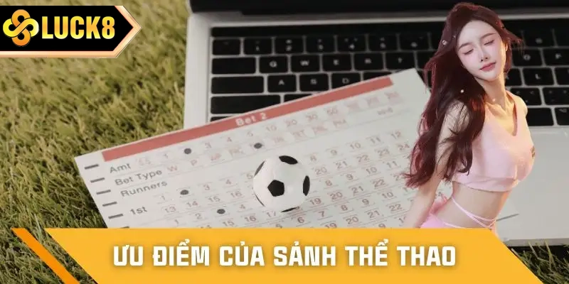 Sảnh thể thao LUCK8 cập nhật đa dạng giải đấu