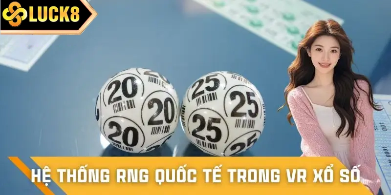 Kết quả của VR xổ số được tạo ngẫu nhiên bằng hệ thống RNG kiểm định
